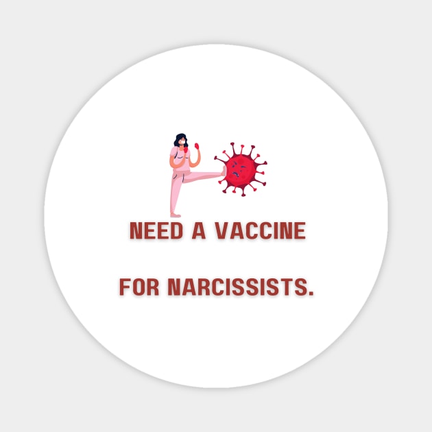 Vaccine for Narcissist Magnet by twinkle.shop